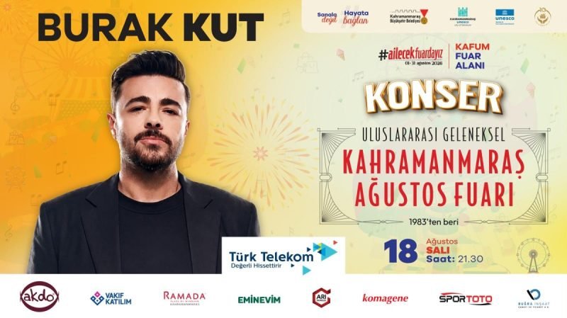 Kahramanmaraş Ağustos Fuarı'nda Sahne Burak Kut'un