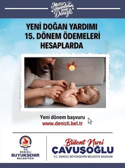 Denizli'de Yeni Doğan Yardımı 15. Dönemi Tamamlandı, Başvurular Açıldı