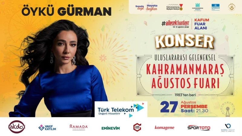 Öykü Gürman, Kahramanmaraş Ağustos Fuarı'nda Sahne Alacak