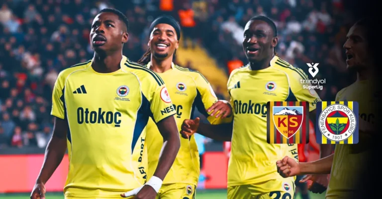 Fenerbahçe, Kayseri deplasmanında şampiyonluk yarışı için kritik bir maça çıkıyor