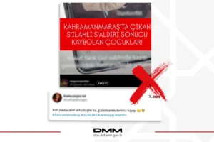 Dezenformasyonla Mücadele Merkezi (DMM), kayıp çocuklar olduğuna dair iddiaları yalanladı.