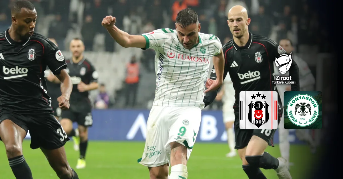 Beşiktaş ve Konyaspor futbol takımları Ziraat Türkiye Kupası yarı final maçında karşılaşıyor.