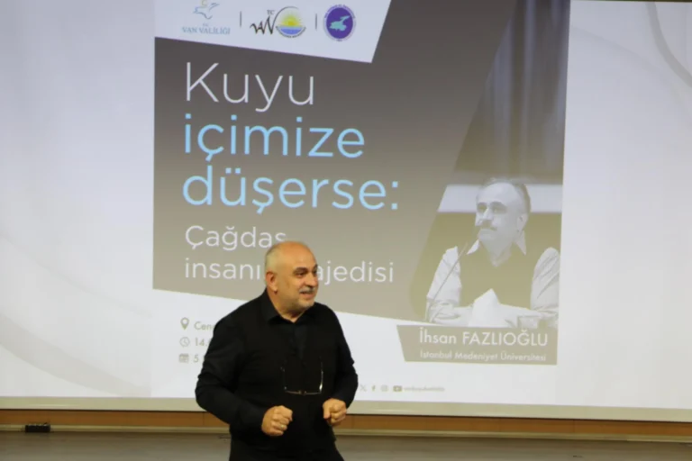 Yazar ve akademisyen İhsan Fazlıoğlu, Van'da çağdaş insanın anlam arayışını anlattı.