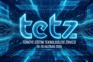 Eğitim teknolojileri zirvesi 2026 İstanbul'da dijital çağda insan yetiştirme temasıyla düzenleniyor.