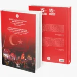 İletişim Başkanlığı tarafından yayımlanan 'Halkın Gücünün Üstünde Bir Güç Yoktur: 15 Temmuz Darbe Girişimi ve Milletin Zaferi' kitabı