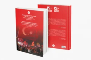 İletişim Başkanlığı tarafından yayımlanan 'Halkın Gücünün Üstünde Bir Güç Yoktur: 15 Temmuz Darbe Girişimi ve Milletin Zaferi' kitabı