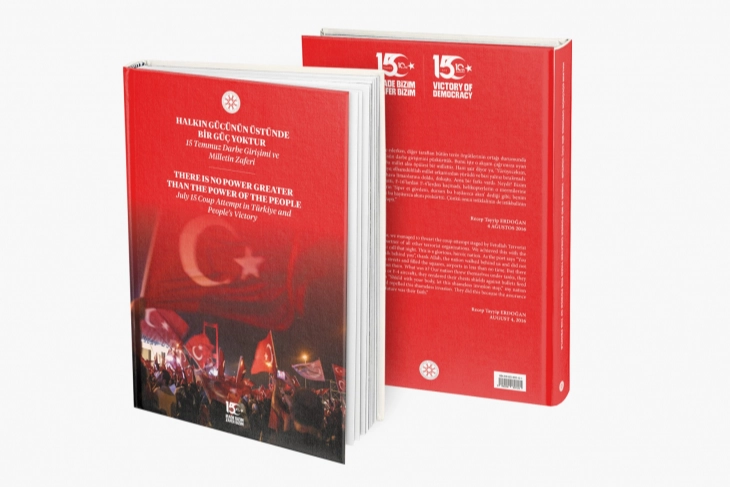 İletişim Başkanlığı tarafından yayımlanan 'Halkın Gücünün Üstünde Bir Güç Yoktur: 15 Temmuz Darbe Girişimi ve Milletin Zaferi' kitabı