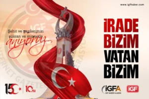 15 Temmuz Demokrasi ve Milli Birlik Günü Anma Etkinlikleri