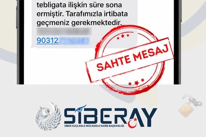 SİBERAY, sahte e-tebligat ve icra mesajlarına karşı vatandaşları uyardı.